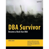 DBA Survivor: Become a Rock Star DBA - Paperback