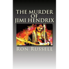 The Murder of Jimi Hendrix: The True Story - Paperback