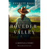 Boulder Valley: A Montana Story - Paperback