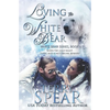 Loving the White Bear - Paperback