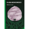 El Agua Que No Envejece - Paperback