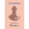 Thoreau's Excursions with a Biographical 'Sketch' by Ralph Waldo Emerson - Paperback