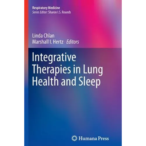 Integrative Therapies in Lung Health and Sleep - Paperback
