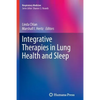 Integrative Therapies in Lung Health and Sleep - Paperback