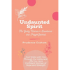 Undaunted: The Godly Woman's Devotional and Prayer Journal -: God Walks with You Through the Valley and Lifts You Up a Confident - Paperback