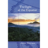 Twilight at the Equator - Paperback