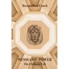 Messianic Power: The Ultimate Gift - Paperback