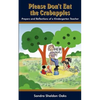 Please Don't Eat the Crabapples: Prayers and Reflections of a Kindergarten Teacher - Paperback