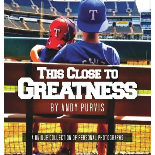 This Close To Greatness - Hardcover