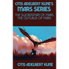 Otis Adelbert Kline's Mars Series: The Swordsman of Mars, The Outlaws of Mars - Hardcover