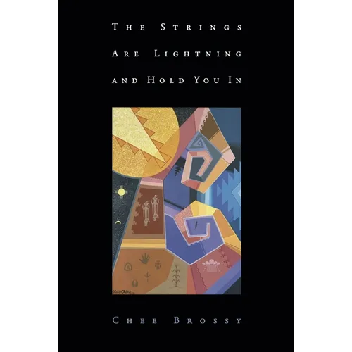 The Strings Are Lightning and Hold You in - Paperback