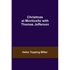 Christmas at Monticello with Thomas Jefferson - Paperback