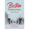 Boston: My Blissful Winter - Paperback
