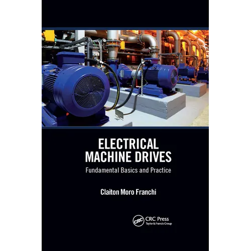 Electrical Machine Drives: Fundamental Basics and Practice - Paperback