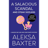 A Salacious Scandal and Steak Sizzlers - Hardcover
