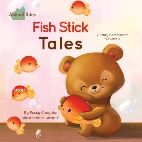 Animal Bites 2 Story Compilation Vol 2 - Fish Stick Tales & Stinky Eggs: 2 Story Compilation Vol 2 - Fish Stick Tales & Stinky Eggs - Paperback