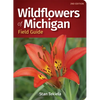 Wildflowers of Michigan Field Guide - Paperback