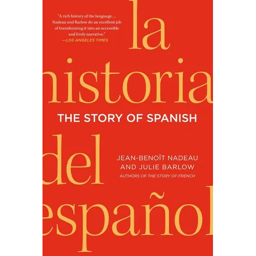 The Story of Spanish - Paperback