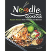 Noodle Cookbook: Noodle Recipes from Thailand and Beyond - Paperback