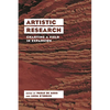 Artistic Research: Charting a Field in Expansion - Paperback