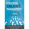 Strategic Talent Management: How to boost your profits in a disruptive economy - Paperback