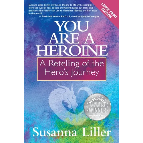 You Are a Heroine: A Retelling of the Hero's Journey - Paperback