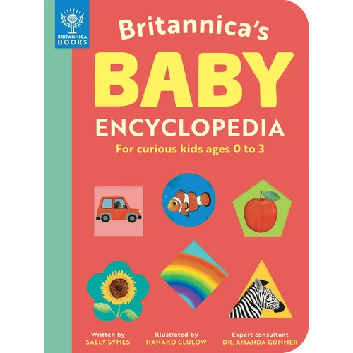 Britannica's Baby Encyclopedia: For Curious Kids Ages 0 to 3 - Board Book