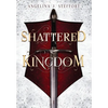 Shattered Kingdom - Hardcover