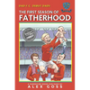 Dad FC Debut Dads: The First Season of Fatherhood: A Parenting Book for Dads - Paperback