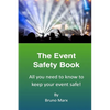 The Event Safety Book: All you need to know to keep your event safe - Paperback