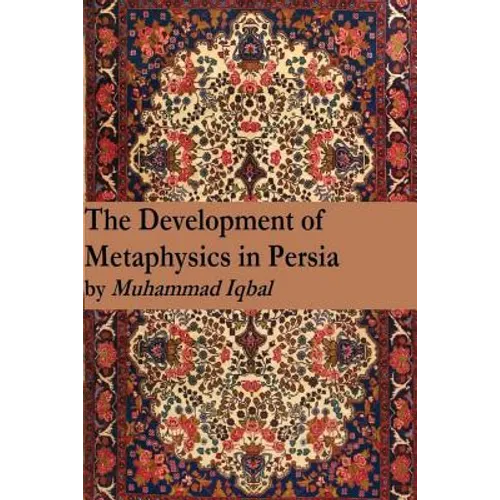 The Development of Metaphysics in Persia - Paperback