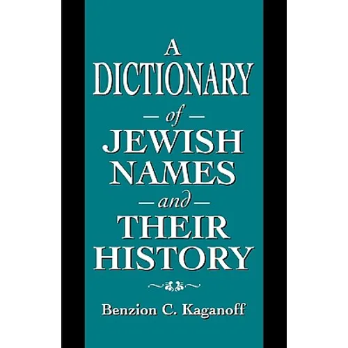 Dictionary of Jewish Names and Their History - Paperback