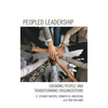 Peopled Leadership: Growing People and Transforming Organizations - Paperback