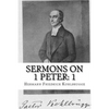 Sermons on 1 Peter: Chapter 1 - Paperback