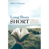 Long Story Short: Dwelling in the Good News of the Great Story - Paperback