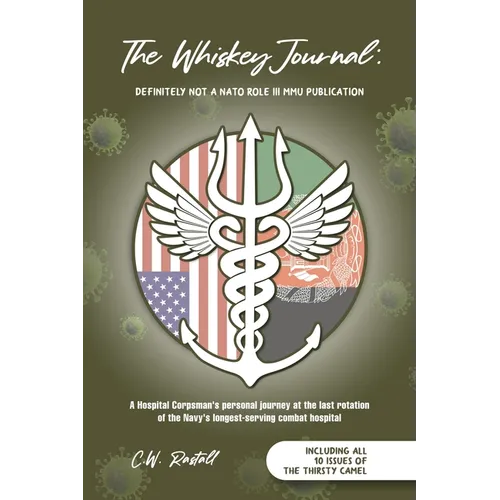 The Whiskey Journal: Definitely Not a NATO Role III MMU Publication - Paperback