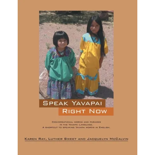 Speak Yavapai Right Now - Paperback
