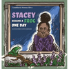 Stacey Became A Frog One Day - Hardcover