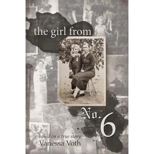 The Girl from No. 6: Based on a True Story - Paperback