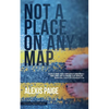 Not a Place on Any Map - Paperback
