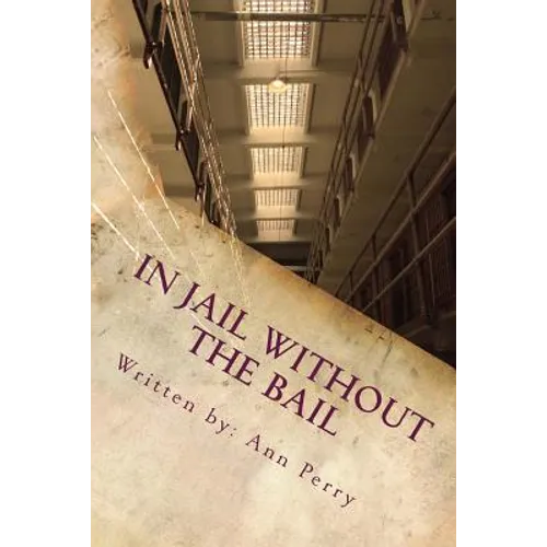 In Jail Without the Bail: Salvation Series - Paperback