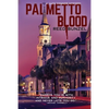 Palmetto Blood - Paperback