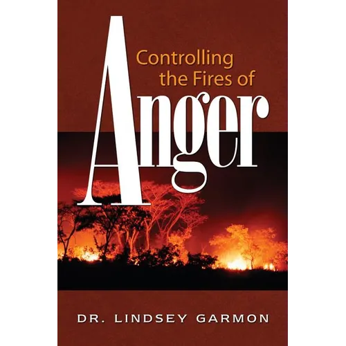 Controlling the Fires of Anger - Paperback