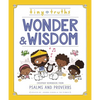 Tiny Truths Wonder and Wisdom: Everyday Reminders from Psalms and Proverbs - Hardcover