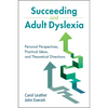 Succeeding and Adult Dyslexia - Paperback