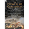 The Bulwark of Christendom: the Turkish Sieges of Vienna 1529 & 1683-The Sieges of Vienna by the Turks by Karl August Schimmer & The Great Siege of Vi - Hardcover