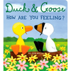 Duck & Goose, How Are You Feeling? - Board Book