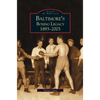 Baltimore's Boxing Legacy: 1893-2003 - Hardcover