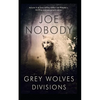 Grey Wolves II: Divisions - Paperback