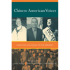 Chinese American Voices: From the Gold Rush to the Present - Paperback